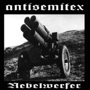 Antisemitex - Nebelwerfer