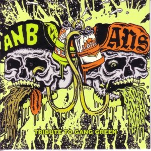 Agoraphobic Nosebleed / ANS - Tribute to Gang Green