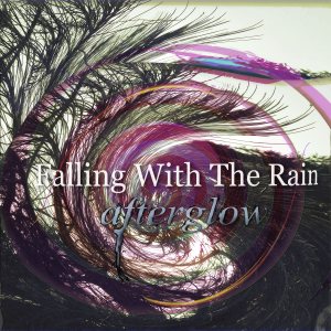 Falling With The Rain - afterglow
