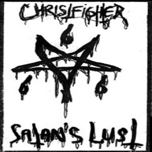 Christfighter - Satan's Lust