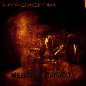 Hypoxemia - Megaton Capacity