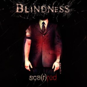 Blindness - Sca(r)red