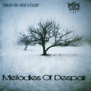 Days Of Our Lives - Melodies of Despair