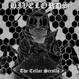 Hivelords - The Cellar Scrolls