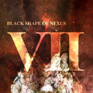 Black Shape of Nexus - VII