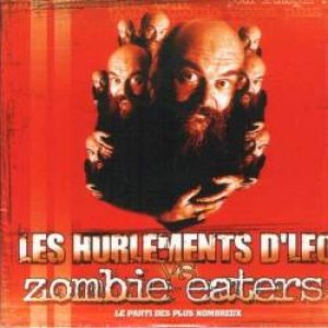 Zombie Eaters - Les Hurlements D'Léo Vs Zombie