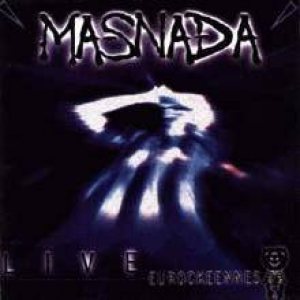 Masnada - Live Eurockeennes '99