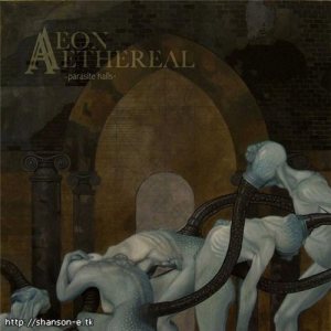 Aeon Aethereal - Parasite Halls