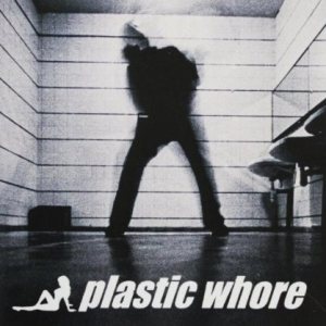 Plastic Whore - Wet Planet
