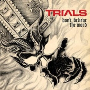 Trials - Don't Believe the Word