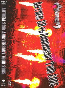 Anthem - Anthem 20th Anniversary Tour 2005