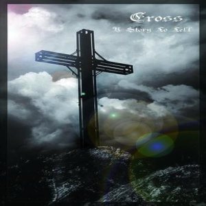Cross - A Story to Tell