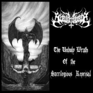 Slaughtbbath - The Unholy Wrath of the Sacrilegious Reprisal