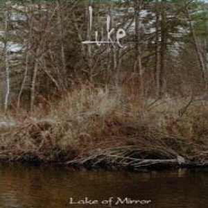 Luke - Lake of Mirror