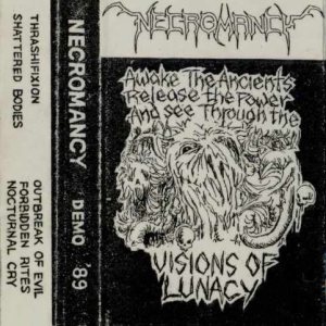 Necromancy - Visions of Lunacy