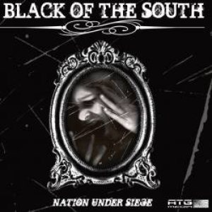 Black Of The South - Nation Under Siege