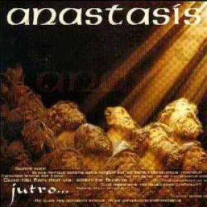 Anastasis - Jutro