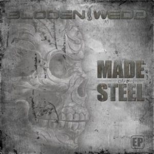 Bloden-Wedd - Made of Steel