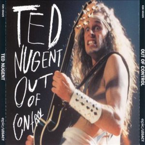 Ted Nugent - Out of Control