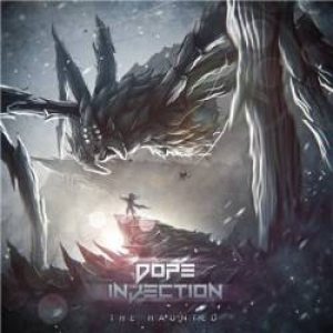 Dope Injection - The Haunted