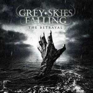 Grey Skies Falling - The Betrayal