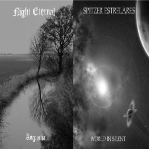 Night Eternal / Spitzer Estrelares - Angustia / World in Silent