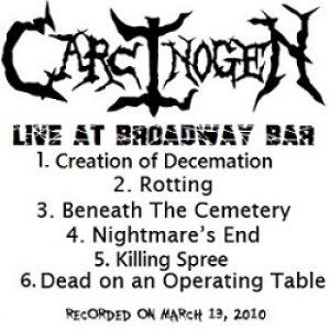 Carcinogen - Live At Broadway Bar