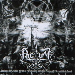 Pactum - Staining the White Veils of Christianity with the Blood of Decapitated Lamb