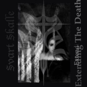 Svart Skalle - Extending the Death