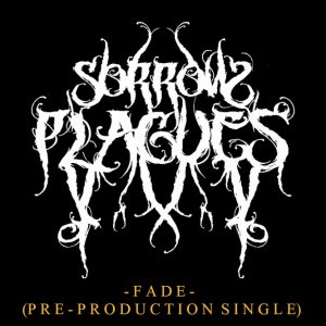 Sorrow Plagues - Fade