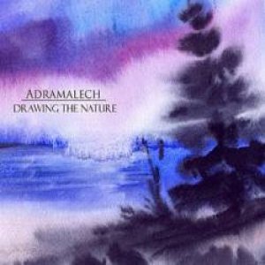Adramalech - Drawing the Nature