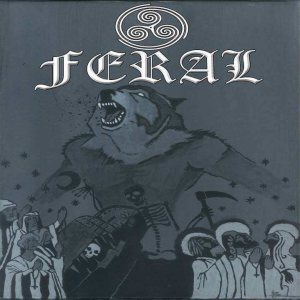 Feral - For Those Who Live in Darkness