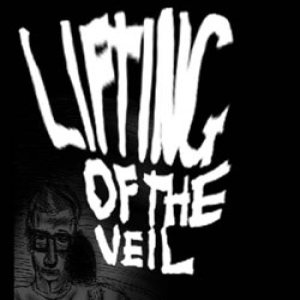 Lifting of the Veil - Lifting of the Veil