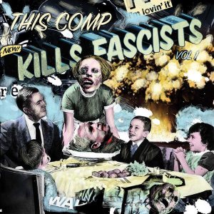 Various Artists - This Comp Kills Fascists Vol. I