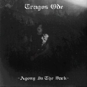 Tragos Ode - Agony in the Dark