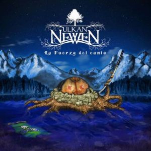 Ulkan Newen - La Fuerza del canto