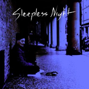 Sleepless Night - Sleepless Night