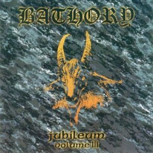 Bathory - Jubileum Vol .3