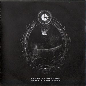 Chaos Invocation - Black Mirror Hours