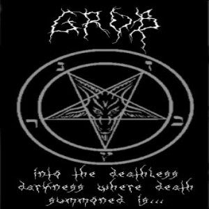 Grob - Into the Deathless Darkness Where Death Summoned Is...