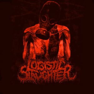 Logistic Slaughter - Demo 2011
