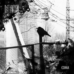 Detention - Coma