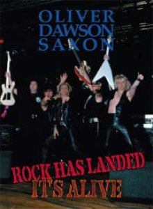 Oliver/Dawson Saxon - Rock Has Landed - It's Alive