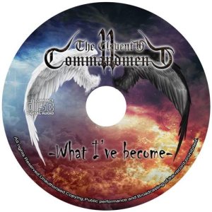 The 11th Commandment - What I've Become