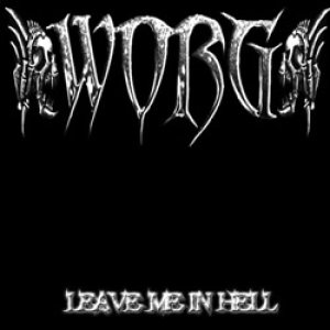 Worg - Leave Me in Hell