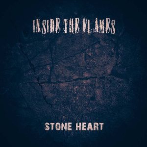 Inside The Flames - Stone Heart