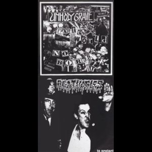Unholy Grave / Agathocles - .....To Protect / Rotten World But No Bore Shit!!