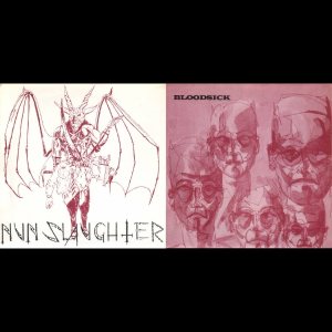 Nunslaughter / Bloodsick - Nunslaughter / Bloodsick