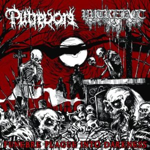 Putrevore / Putrefact - Funebre Plague into Darkness