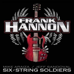 Frank Hannon - Six-String Soldiers